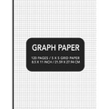 Graph Paper: 120 pages / 5 x 5 Grid Paper 8.5 x 11 Inch / 21.59 x 27.94 cm