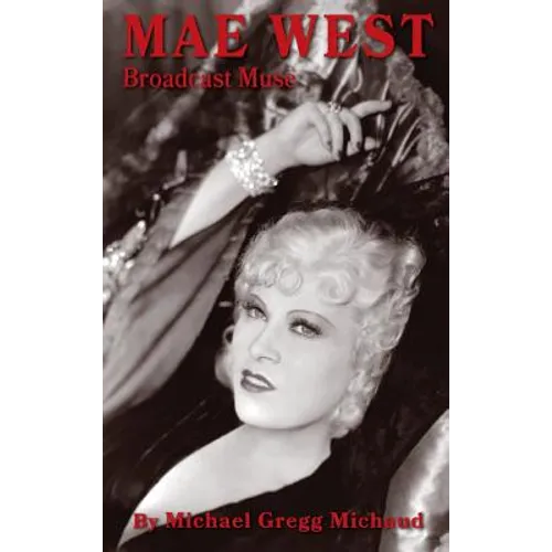 Mae West: Broadcast Muse (hardback)