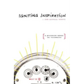 Igniting Inspiration: A Persuasion Manual for Visionaries