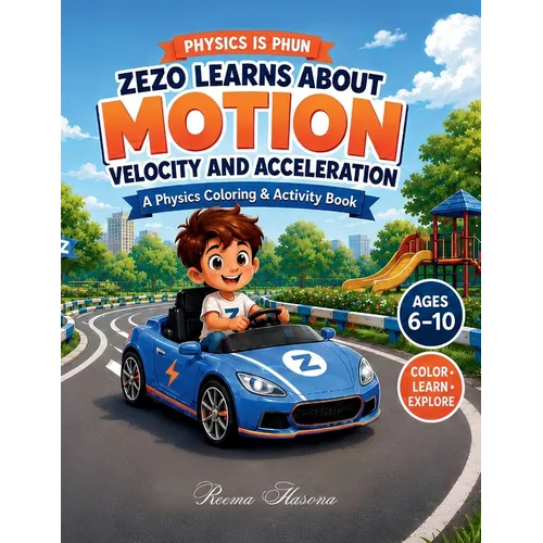 Zezo Learns about Motion: Force and Acceleration