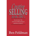 Creative Selling for the 1990's