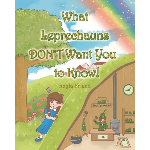 What Leprechauns DON'T Want You to Know!
