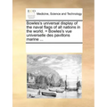Bowles's Universal Display of the Naval Flags of All Nations in the World. = Bowles's Vue Universelle Des Pavillons Marine ...