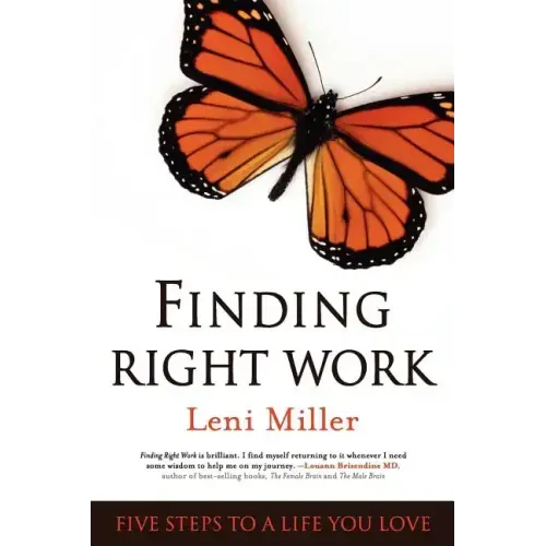 Finding Right Work: Five Steps to a Life You Love