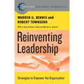 Reinventing Leadership: Strategies to Empower the Organization