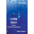Feeding Frenzy: Devourers of the Newly Published Spotted -- Writers Beware