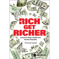 The Rich Get Richer: The: American Wage