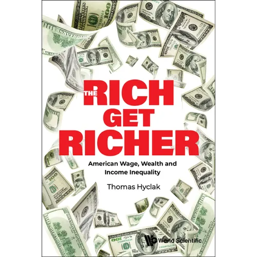 The Rich Get Richer: The: American Wage