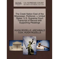The Creek Nation East of the Mississippi, Petitioner, V. United States. U.S. Supreme Court Transcript of Record with Supporting Pleadings