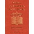 Nature, the Physician, and the Family: Selected Writings of Herbert Ratner, M.D.