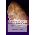 The Empath and Shamanic Energy Work