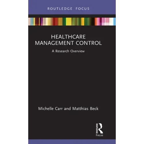 Healthcare Management Control: A Research Overview