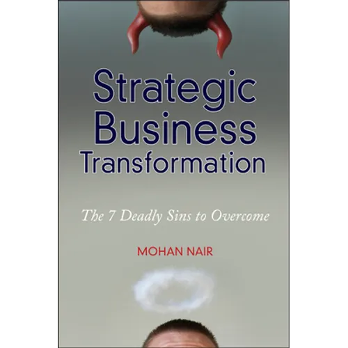 Strategic Business Transformation: The 7 Deadly Sins to Overcome