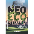 Neo-ECO-liberalism: Change Money, Change Everything