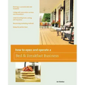 How to Open and Operate a Bed & Breakfast