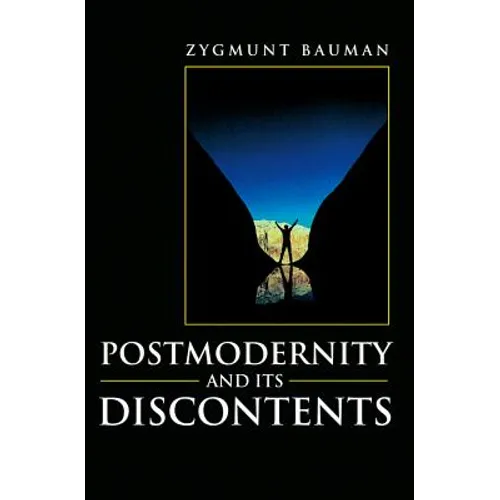 Postmodernity and Its Discontents
