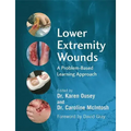 Lower Extremity Wounds: A Problem-Based Approach