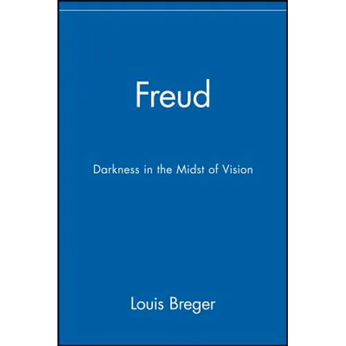 Freud: Darkness in the Midst of Vision