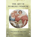 The Art of Worldy Wisdom