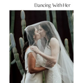 Dancing With Her: Volume Seven