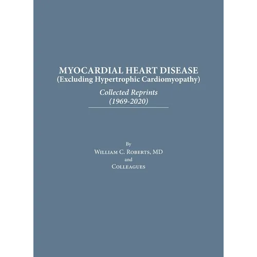 Myocardial Heart Disease: Collected Reprints