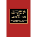 Historical Dictionary of Azerbaijan