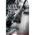 Silent Cry: My Journey Through Domestic Abuse