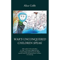 War's Unconquered Children Speak