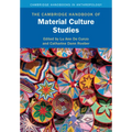 The Cambridge Handbook of Material Culture Studies