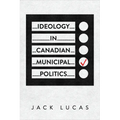 Ideology in Canadian Municipal Politics