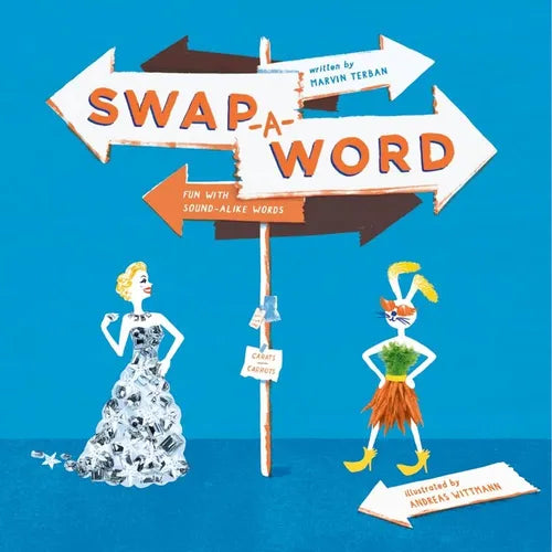 Swap-A-Word! Fun with Sound-Alike Words