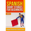 Spanish Short Stories for Beginners: Level 0