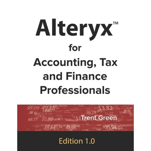 Alteryx for Accounting, Tax and Finance Professionals