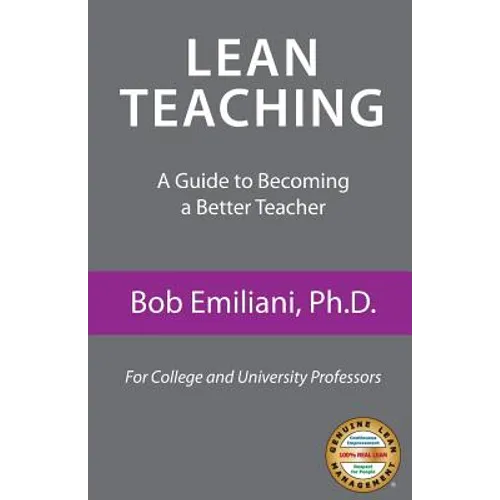 Lean Teaching: A Guide to Becoming a Better Teacher