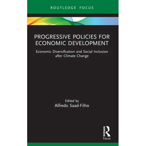 Progressive Policies for Economic Development: Economic Diversification and Social Inclusion After Climate Change