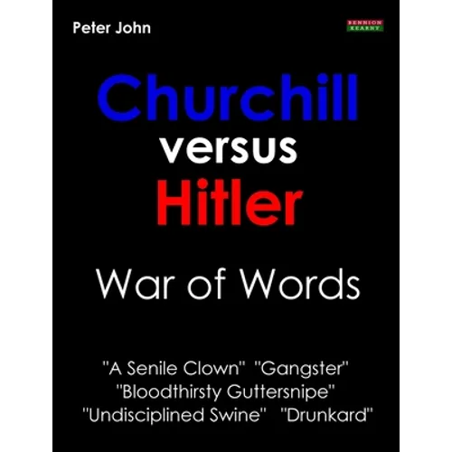 Churchill Versus Hitler: War of Words