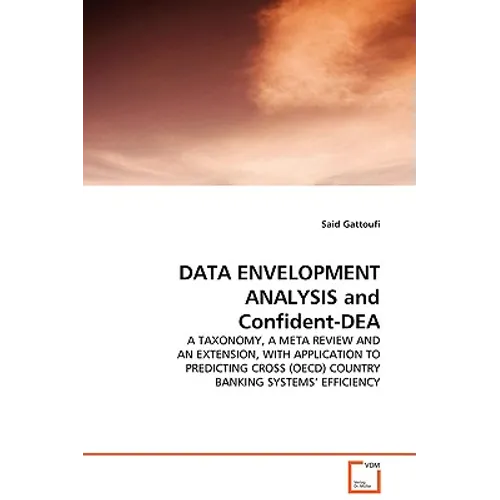 DATA ENVELOPMENT ANALYSIS and Confident-DEA