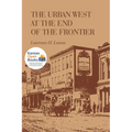 The Urban West at the End of the Frontier