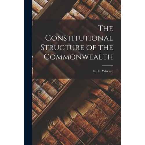 The Constitutional Structure of the Commonwealth