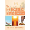 The E-Z Destress Method as simple as ABC and 123