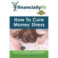 How to Cure Money Stress
