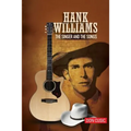 Hank Williams: The Singer and the Songs