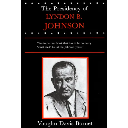 The Presidency of Lyndon B. Johnson