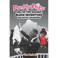 Pretty Pops and the Time Machine: Black Inventors and History Influencers