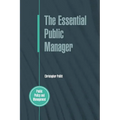 The Essential Public Manager