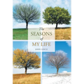 The Seasons of My Life