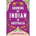 Growing Up Indian in Australia