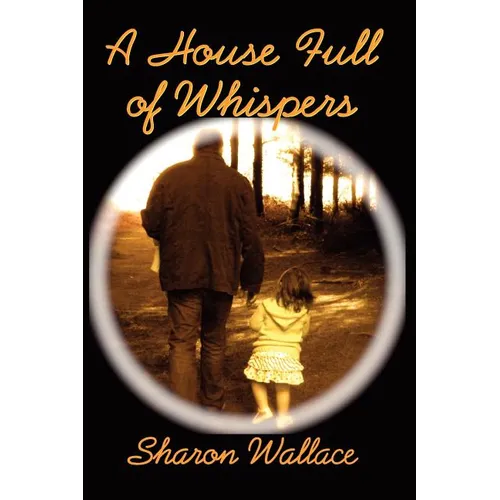 A House Full of Whispers