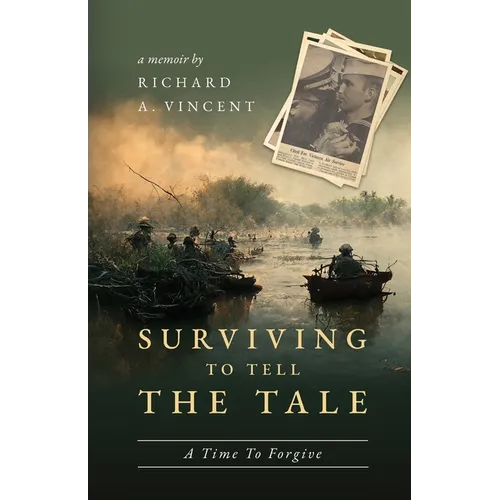 Surviving to Tell the Tale: A Time To Forgive