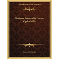 Business Pointers By Darius Ogden Mills